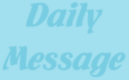 Daily-Message - die tägliche Kurzandacht